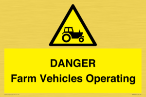 DANGER Farm Vehicles Operating